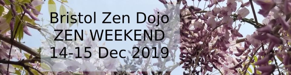 BZD Zen Weekend 14-15 Dec 2019